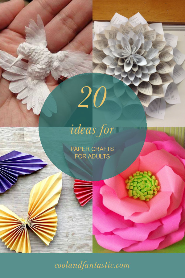 20 Ideas for Paper Crafts for Adults Home, Family, Style and Art Ideas